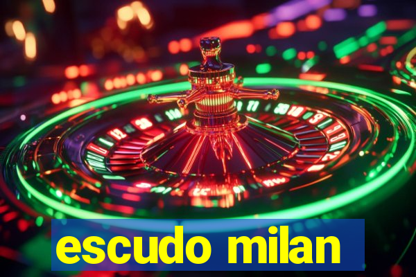 escudo milan